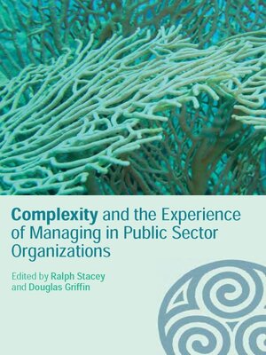 cover image of Complexity and the Experience of Managing in Public Sector Organizations